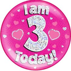 Jumbo Badge I am 3 Today Pink Holographic Dot