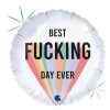 18in BEST FUCKING DAY EVER FOIL BALLOON