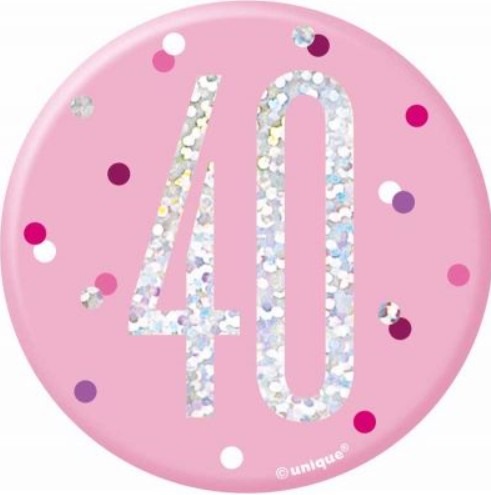 Glitz Pink & Silver 40th Birthday Badge